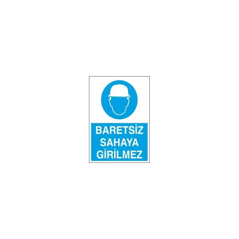 Baretsiz Sahaya Girilmez