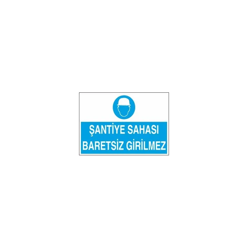 Şantiye Sahası Baretsiz Girilmez